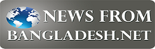 News From Bangladesh