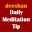 The Meditation Tip. Daily Wisdom. Meditation quotes