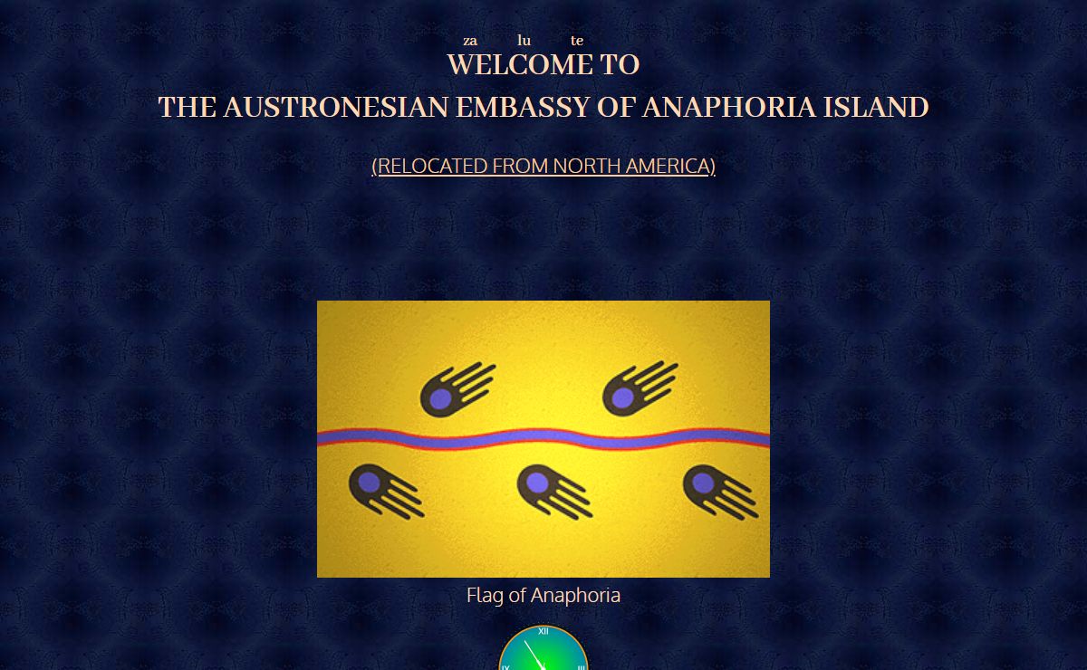 WELCOME TO THE AUSTRONESIAN EMBASSY OF ANAPHORIA ISLAND