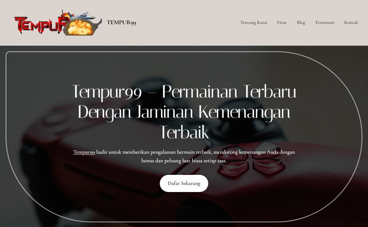 Tempur99 - Permainan Terbaru Dengan Jaminan Kemenangan Terbaik