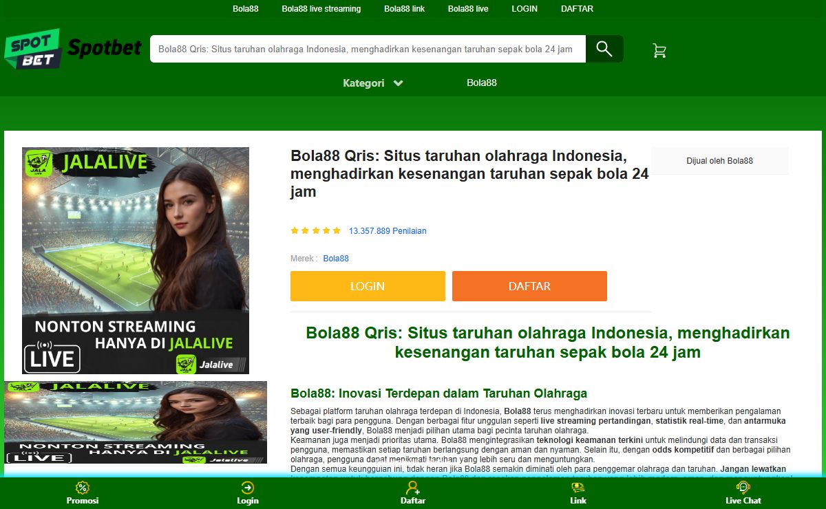 Bola88 Qris: Situs taruhan olahraga Indonesia, menghadirkan kesenangan taruhan sepak bola 24 jam