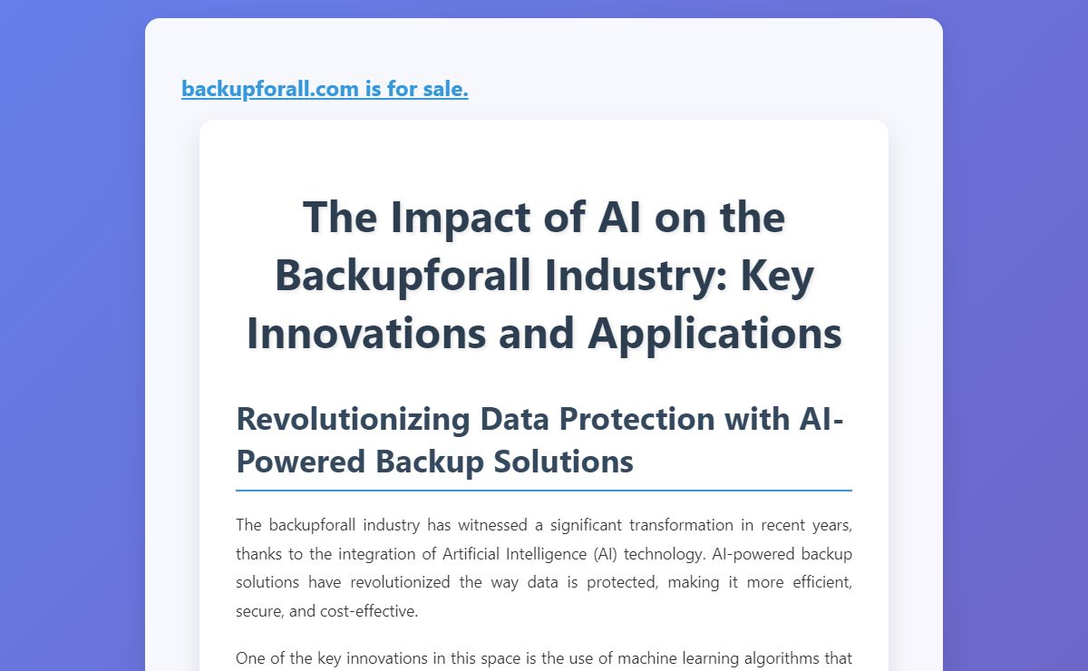 The Impact of AI on the Backupforall Industry: Key Innovations and Applications