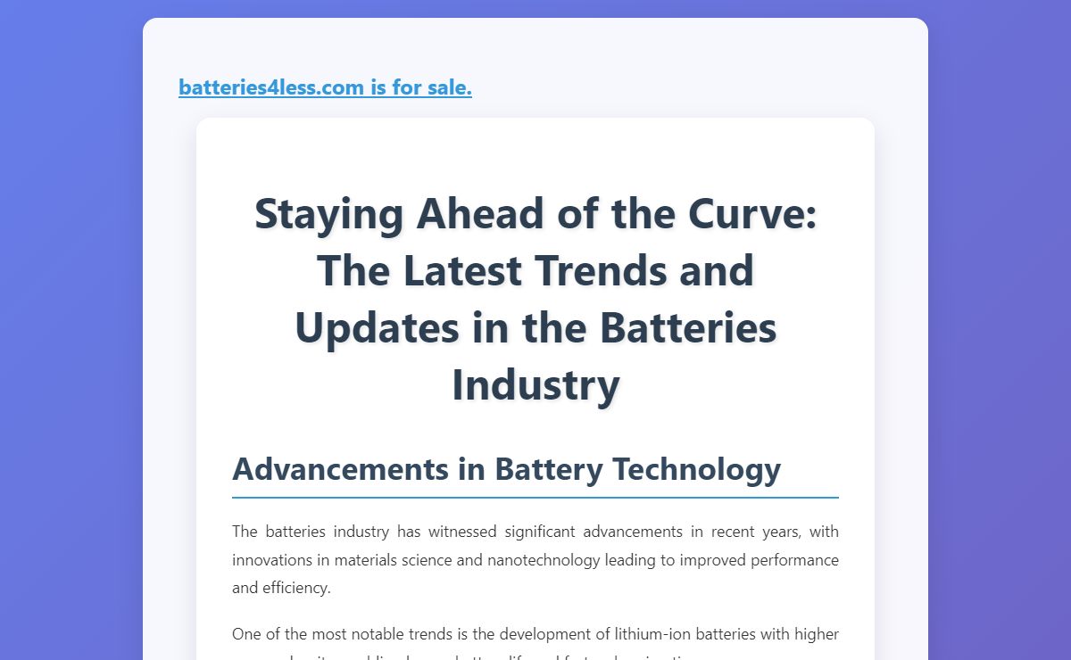 Staying Ahead of the Curve: The Latest Trends and Updates in the Batteries Industry