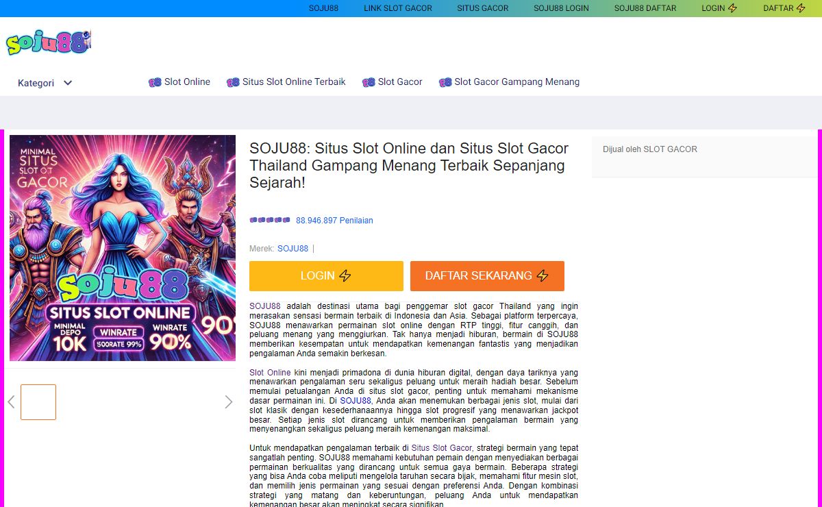 SOJU88: Situs Slot Online dan Situs Slot Gacor Thailand Gampang Menang Terbaik Sepanjang Sejarah!