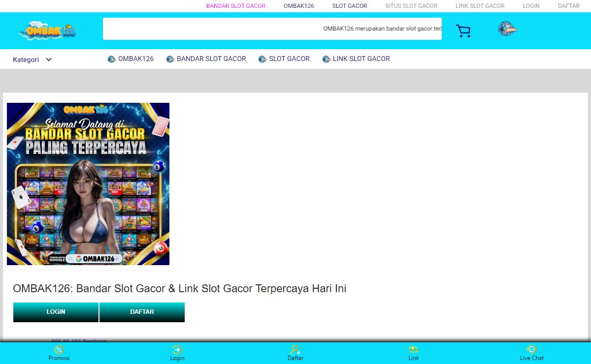 OMBAK126: Bandar Slot Gacor & Link Slot Gacor Terpercaya Hari Ini