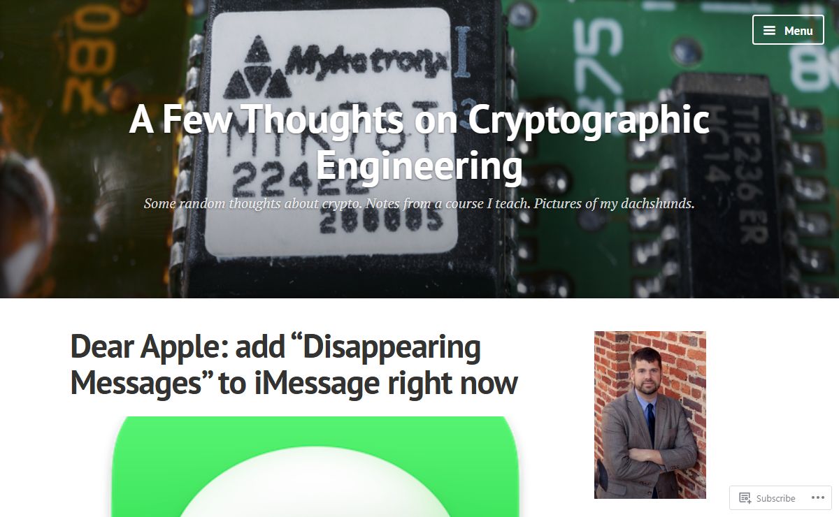 A Few Thoughts on Cryptographic Engineering – Some random thoughts about crypto. Notes from a course I teach. Pictures of my dachshunds.