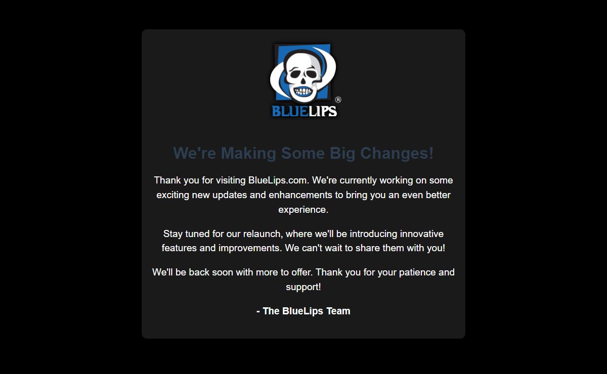 BlueLips.com - Exciting Changes Coming Soon!