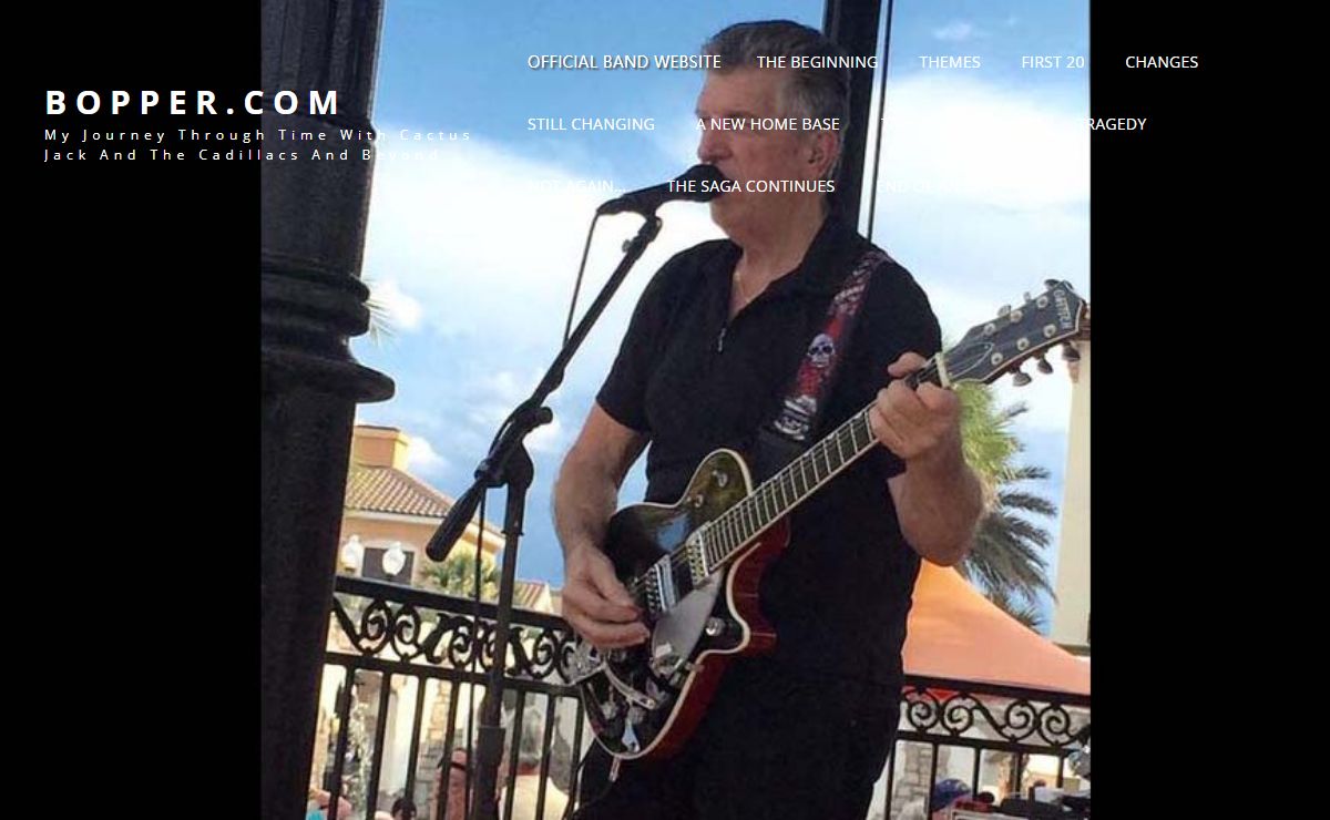 Bopper.com – My Journey Through Time with Cactus Jack and the Cadillacs and Beyond