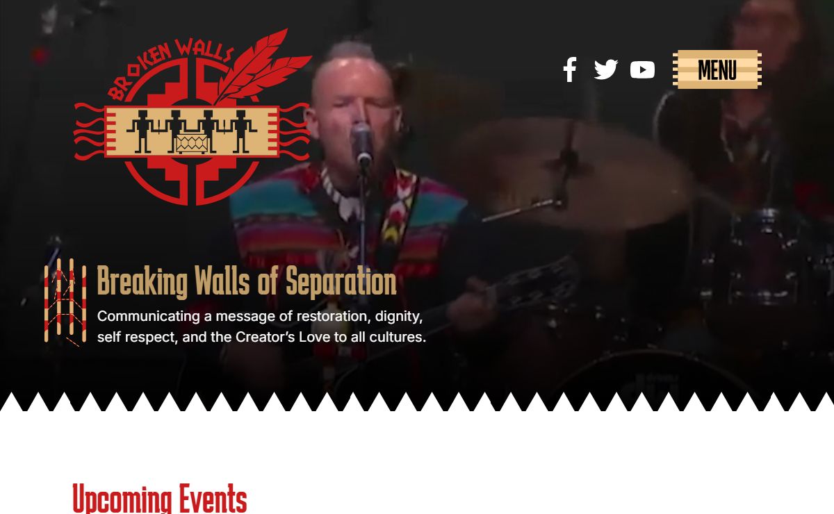 Broken Walls – Broken Walls is a band that travels extensively around the world communicating a message of restoration, dignity, self respect, and the Creator’s Love to all cultures.