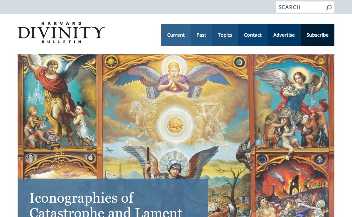 Harvard Divinity Bulletin | Harvard Divinity School's award-winning magazine provides a nonsectarian review of religion, attentive to contemporary realities, that has appeal both within and beyond the academy.