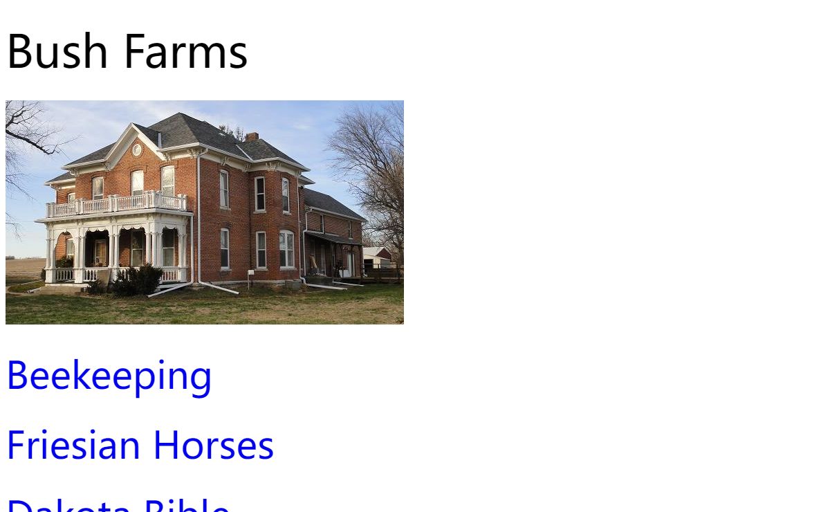 Bush Farms, Beekeeping, Friesian horses, Dakota Bible