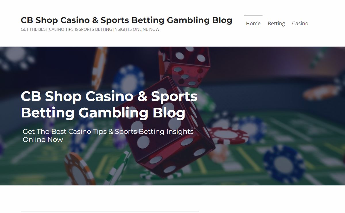 CB Shop Casino & Sports Betting Gambling Blog - Get The Best Casino Tips & Sports Betting Insights Online Now