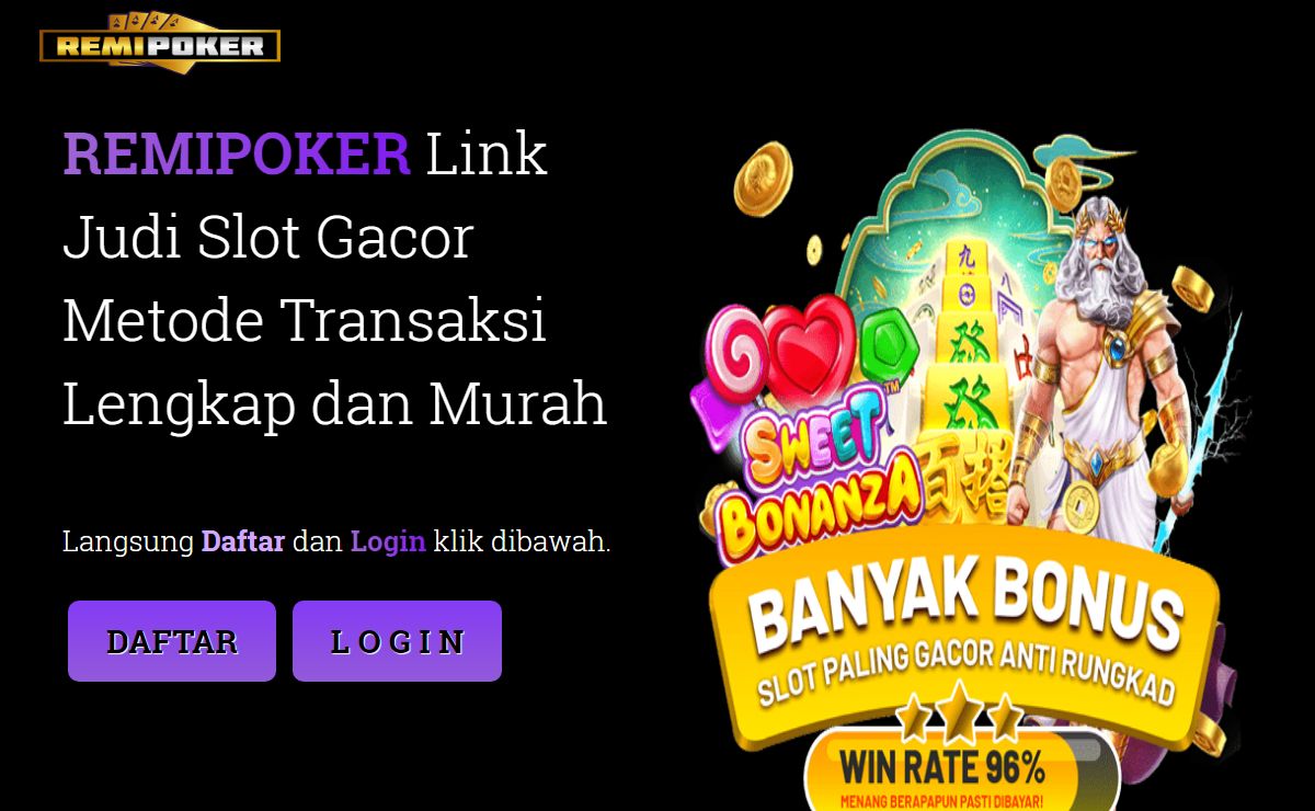 RemiPoker - Link Judi Slot Gacor - Minimal Deposit Murah 5k