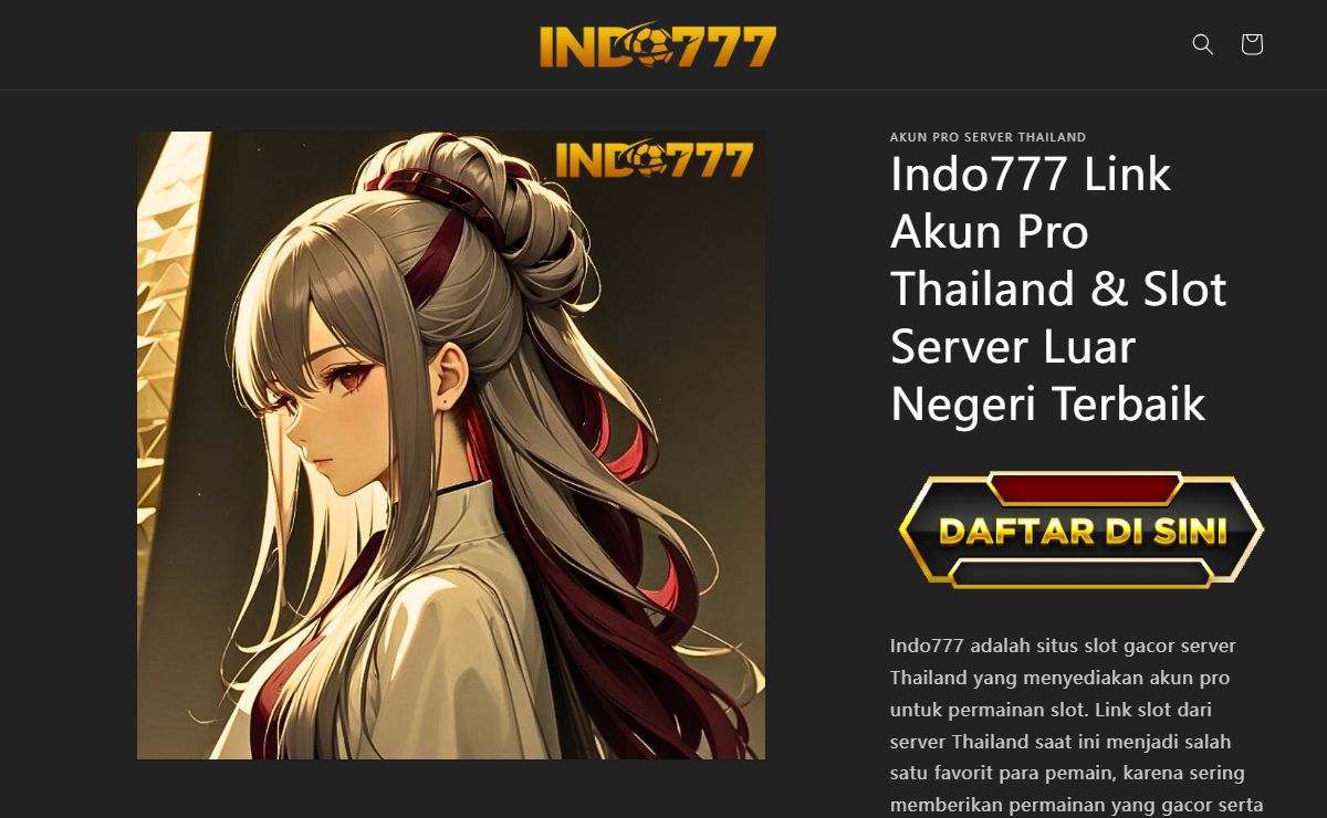 Indo777 Link Akun Pro Thailand & Slot Server Luar Negeri Terbaik