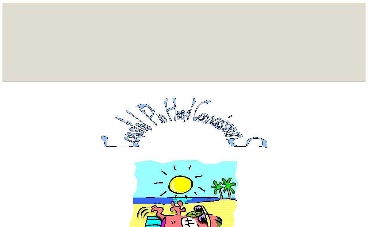 Coastal Pin Head Consortium