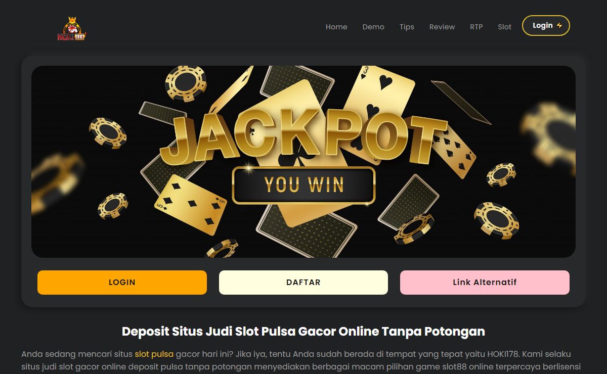 HOKI178 | Deposit Situs Judi Slot Pulsa Gacor Online Tanpa Potongan