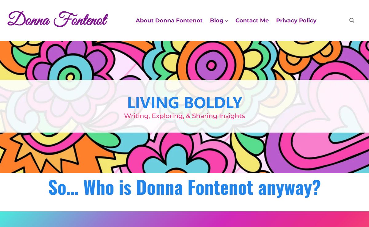 Donna Fontenot - Living Boldly: Writing, Exploring, Sharing Insights