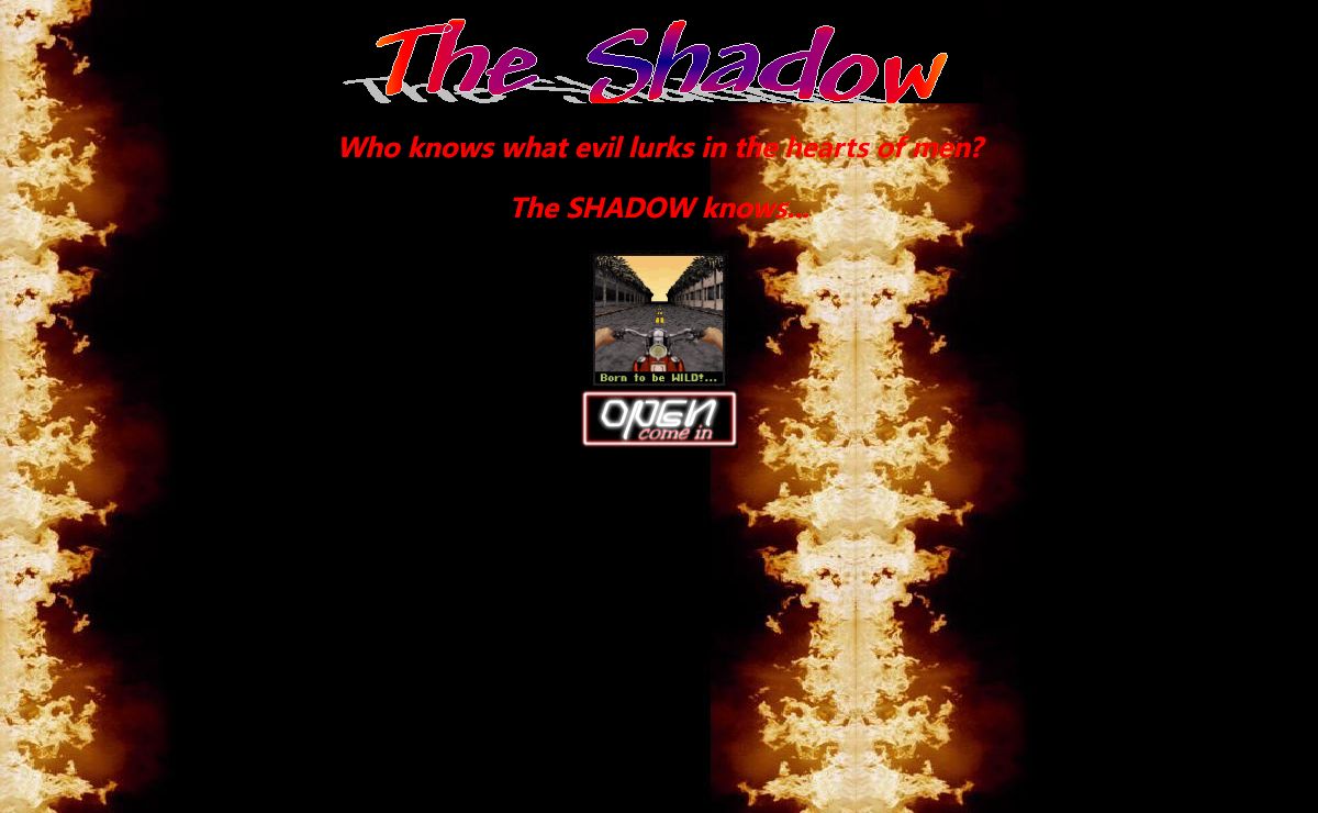 The Shadow...
