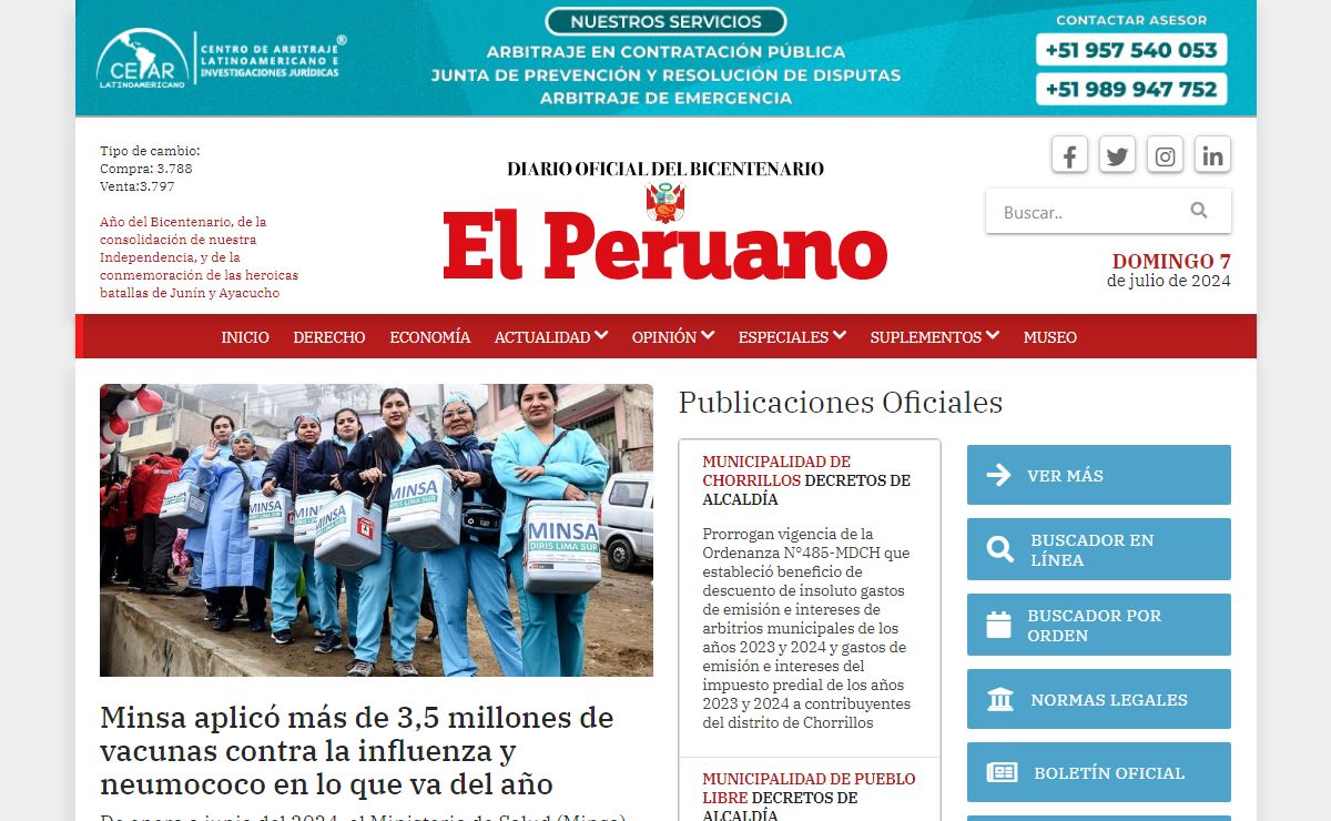 Diario Oficial El Peruano | El Peruano | Decretos | Normas Legales | Separatas Especiales | Normas Legales del día| Derecho | TUPA | Sentencias en Casación | Jurisprudencia | Procesos Constitucionales | Declaraciones Juradas | Patentes y Signos Distintivos | Boletín Oficial | Concesiones Mineras | Remates Judiciales | Edictos Judiciales Lima y Provincias