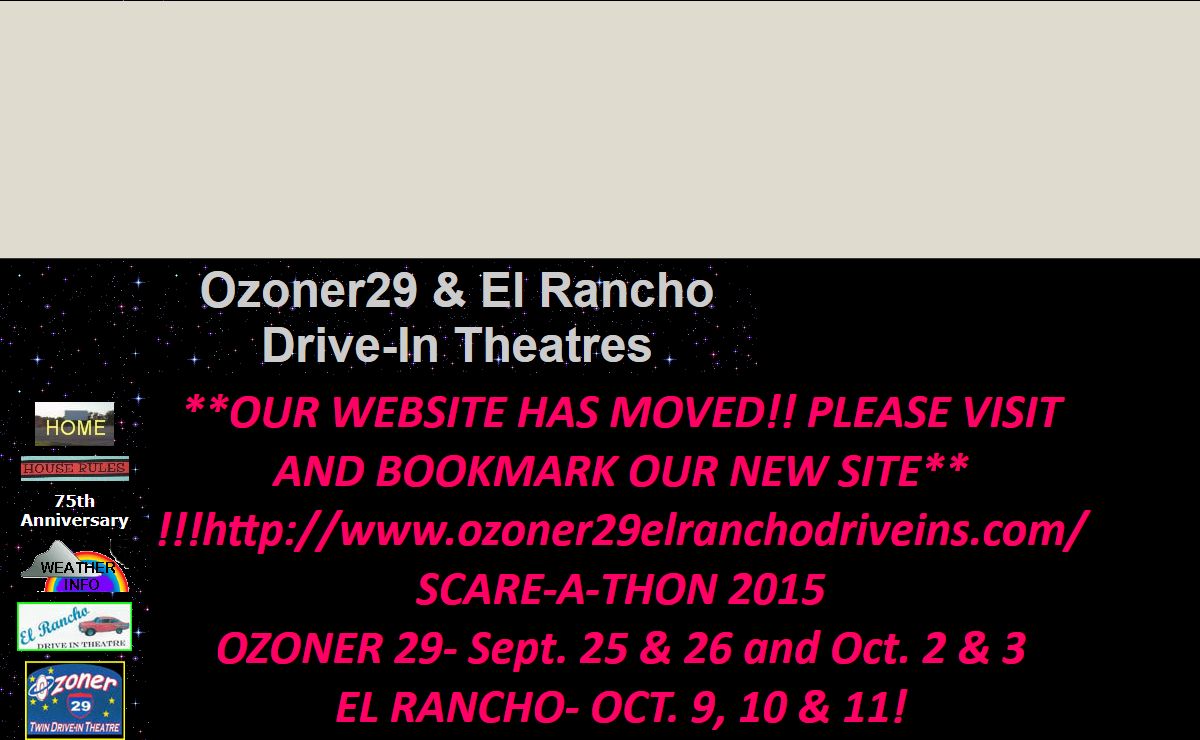 The Ozoner 29 Twin &amp; The El Rancho Drive-In Theatre's