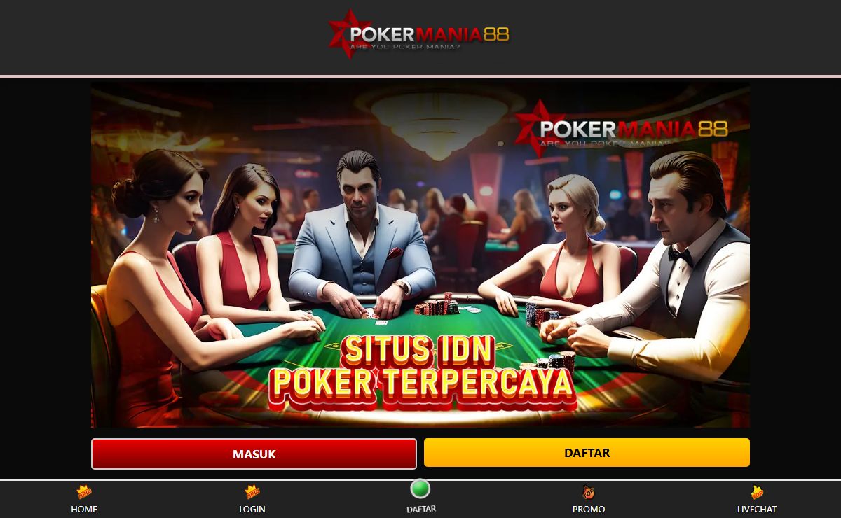 POKERMANIA88 > Bandar Judi IDN Poker 88 | Link Daftar Akun Resmi Terpercaya