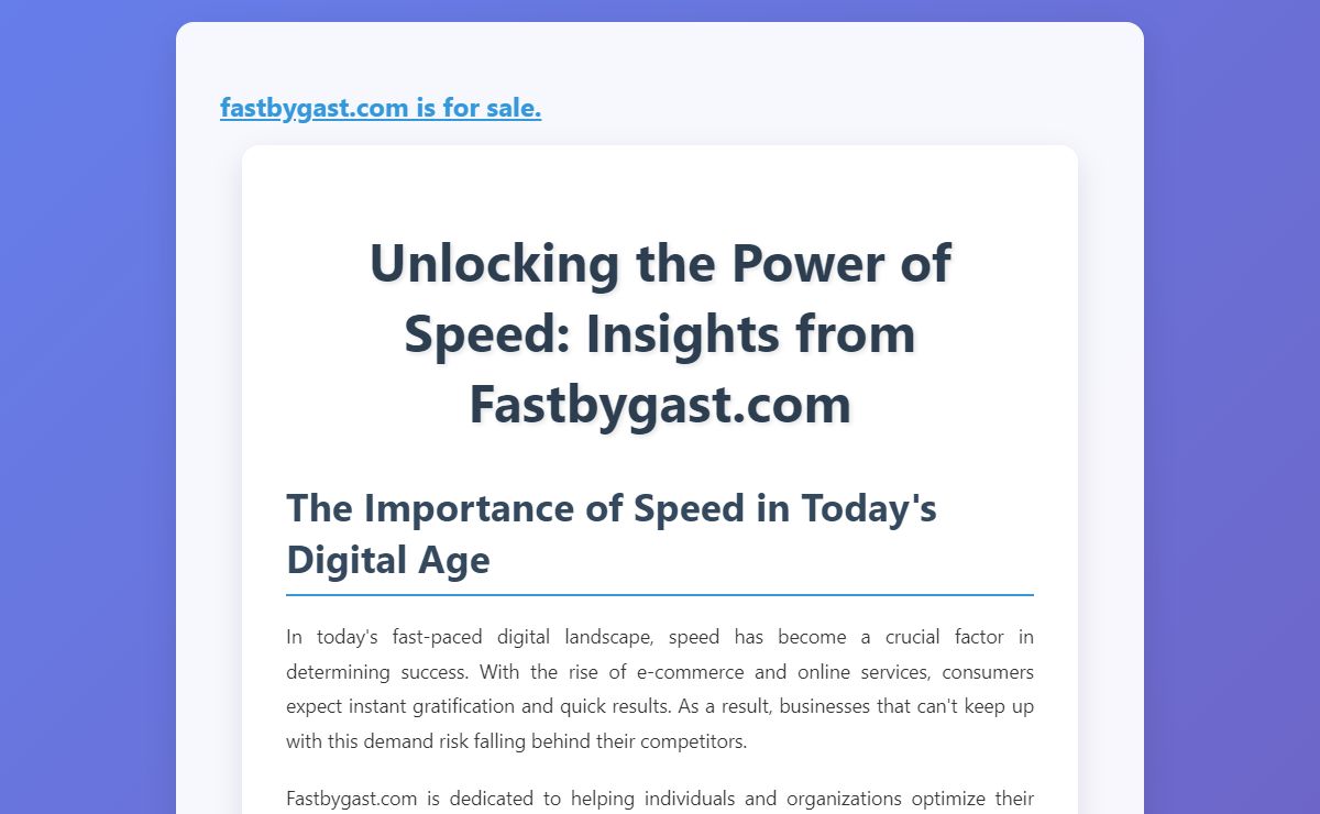 Unlocking the Power of Speed: Insights from Fastbygast.com