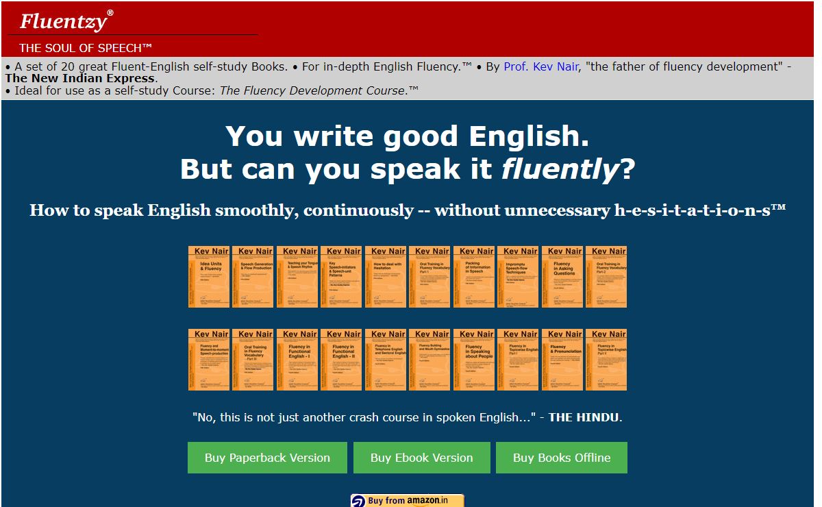 Fluentzy: A series of fluent English self-study books by Prof Kev Nair. Helps you achieve true fluency in English.