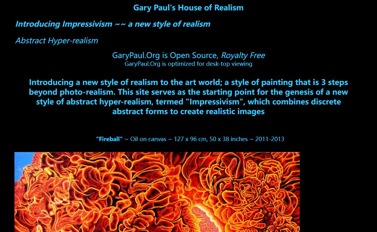 Home of Impressivism in Gary Paul 's House of Realism...Art...beyond photo-realism ... introducing abstract hyper-realism