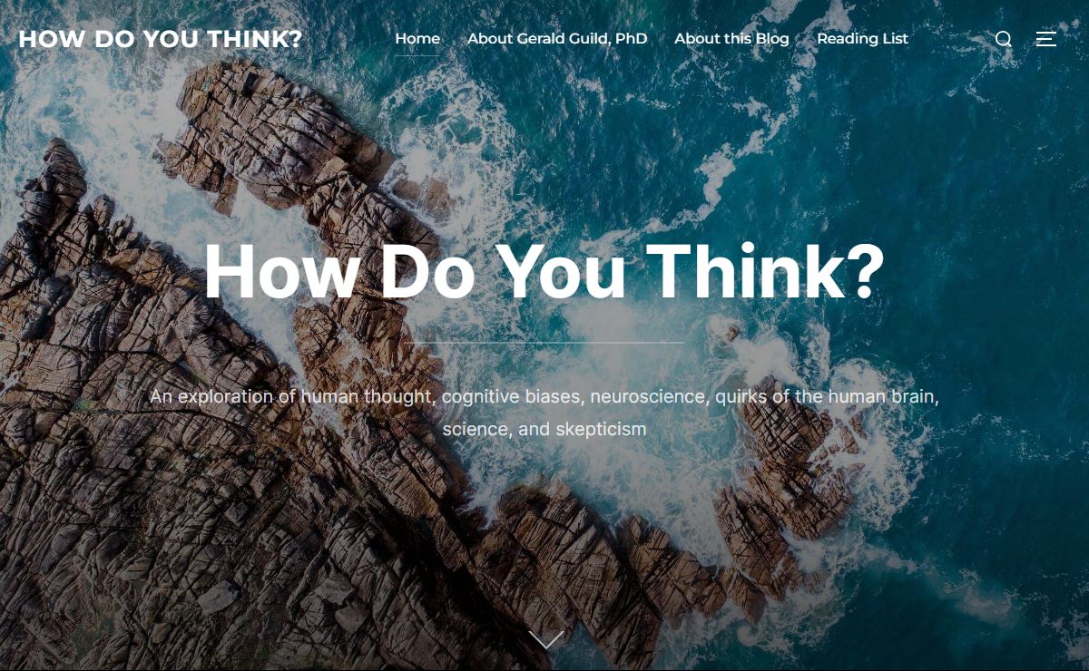 How Do You Think? – An exploration of human thought, cognitive biases, neuroscience, and quirks of the human brain