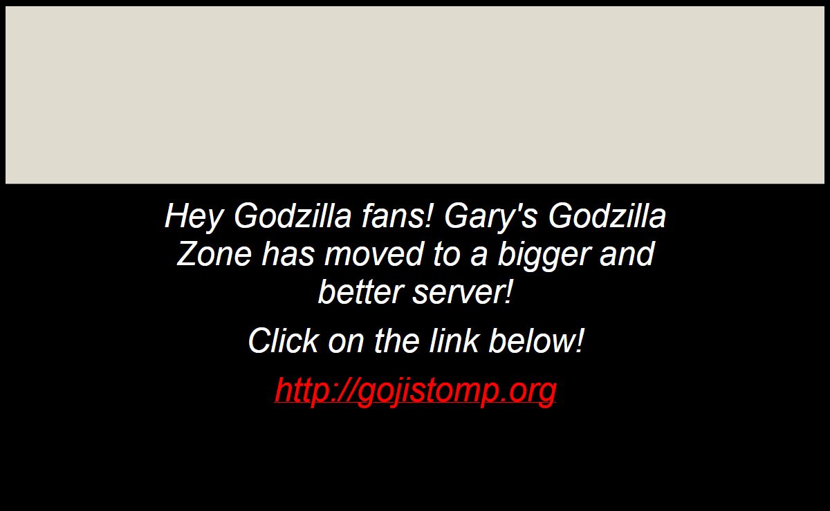 Welcome to Gary's Godzilla Zone!