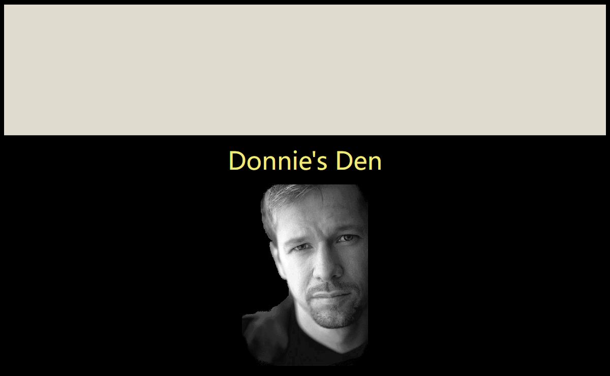 Enter Donnie's Den