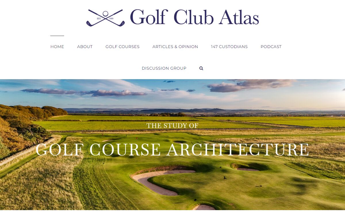 Golf Club Atlas - The Study of Golf Course Architecture