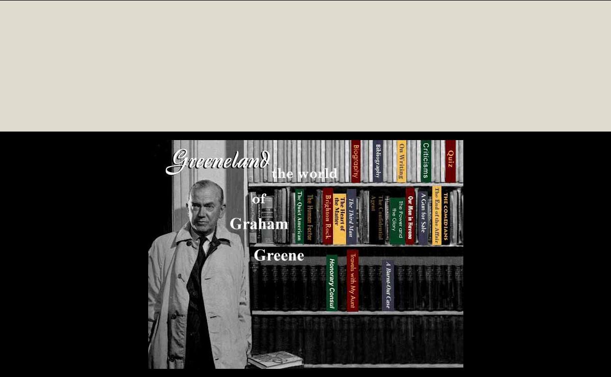 Greeneland: the world of Graham Greene