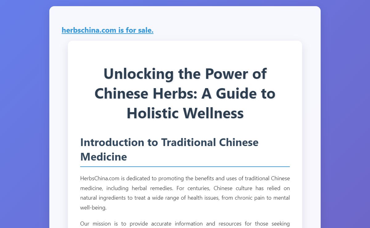 Unlocking the Power of Chinese Herbs: A Guide to Holistic Wellness