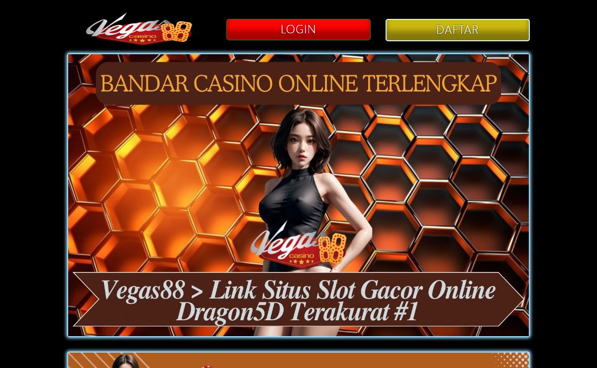 Vegas88 > Link Situs Slot Gacor Online Dragon5D Terakurat #1