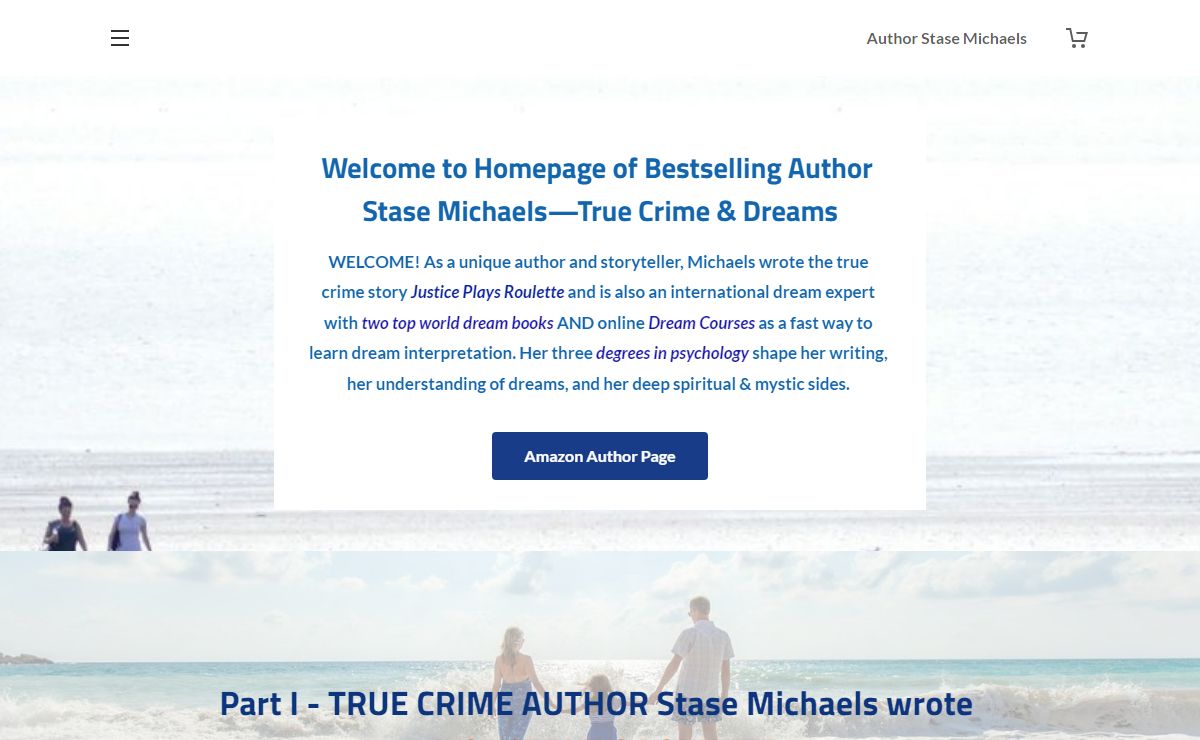 Bestselling Author Stase Michaels True Crime Story & Dream Expert books/courses Home Page.