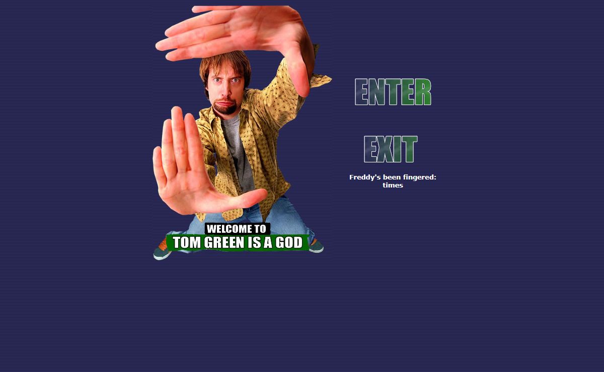 Tom Green Is a God