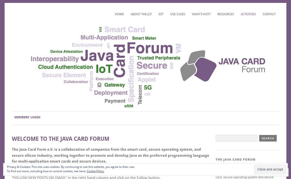 Java Card Forum | The Java Card Forum is an industry association of companies from the smart card, secure operating system and secure silicon industry, working together to promote and develop Java as the preferred programming language for multi-application smart cards, secure devices and other execution environments.