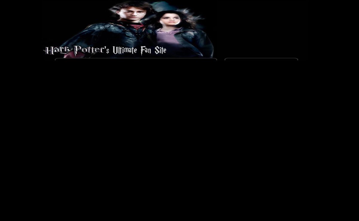 HARRY POTTER'S ULTIMATE FAN SITE
