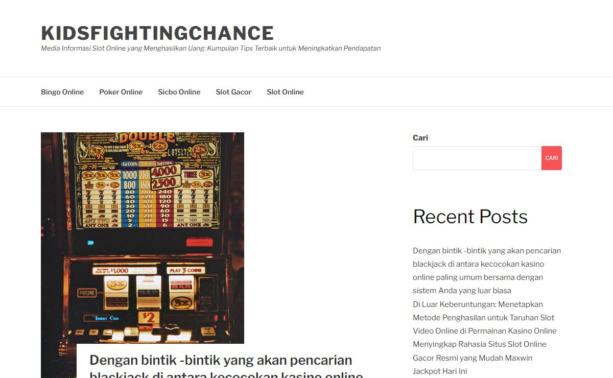 Kidsfightingchance - Media Informasi Slot Online yang Menghasilkan Uang: Kumpulan Tips Terbaik untuk Meningkatkan Pendapatan