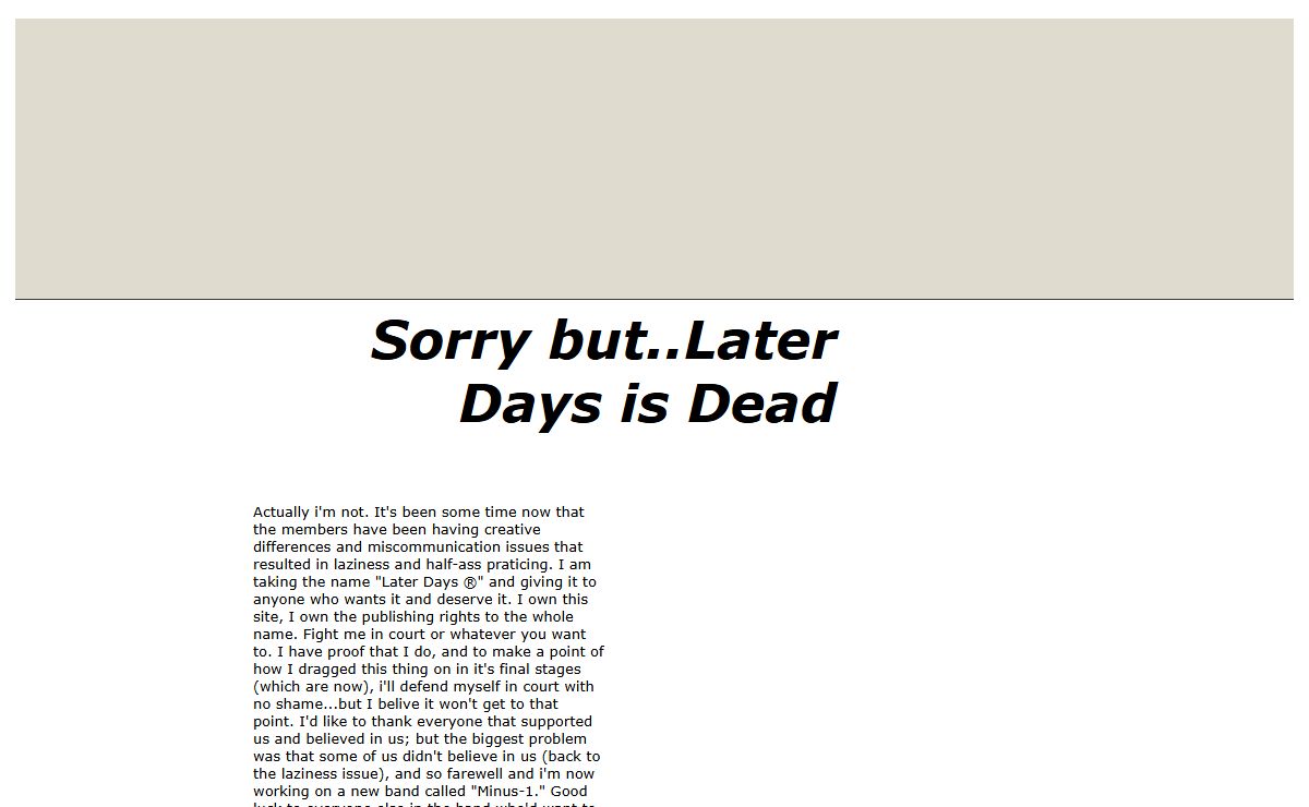 Sorry but..Later Days is Dead