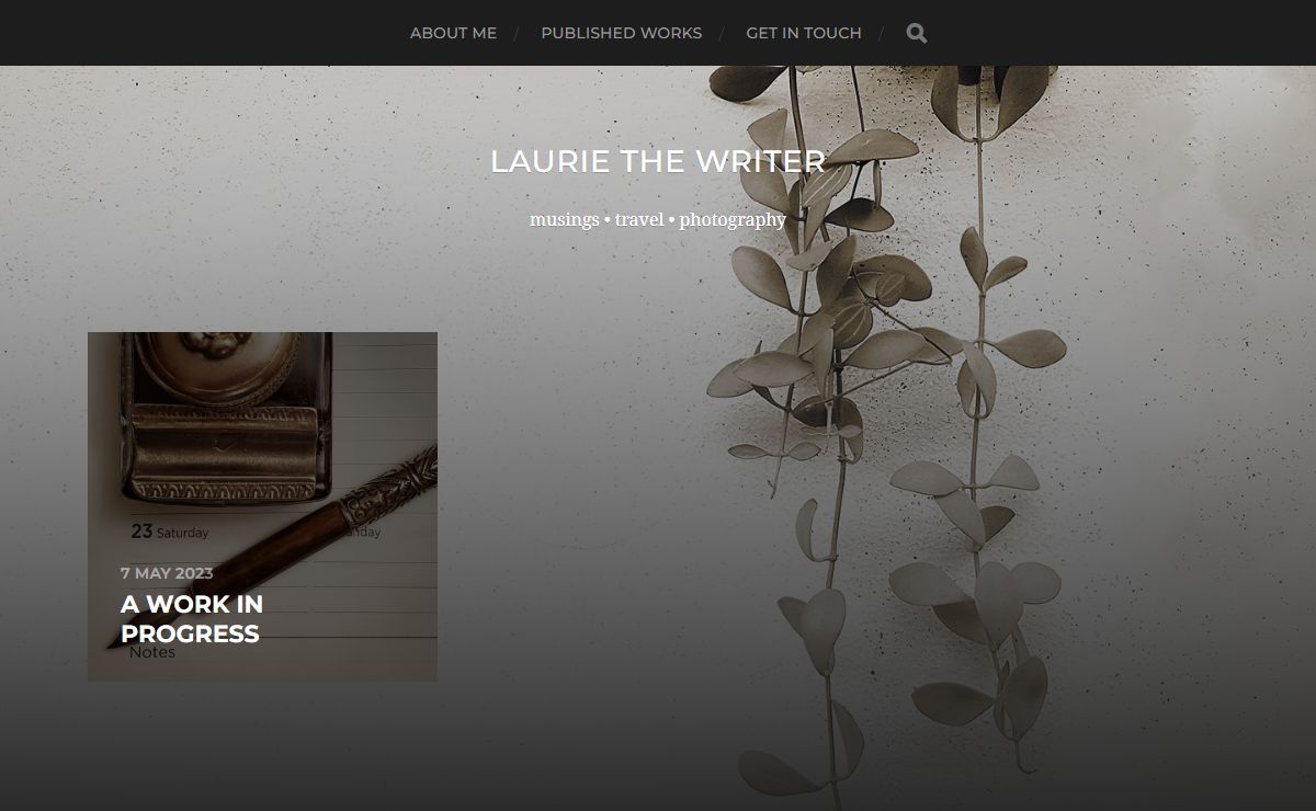 LAURIE THE WRITER – musings • travel • photography