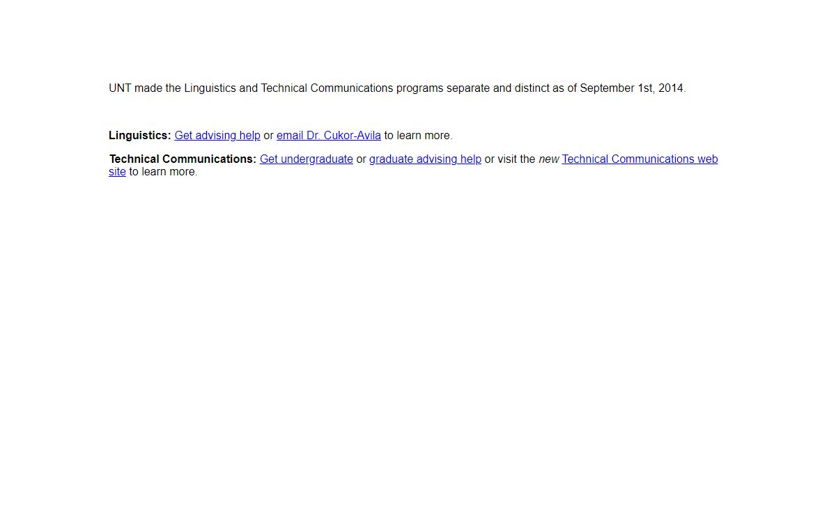 UNT made the Linguistics and Technical Communications programs separate and distinct as of September 1st, 2014