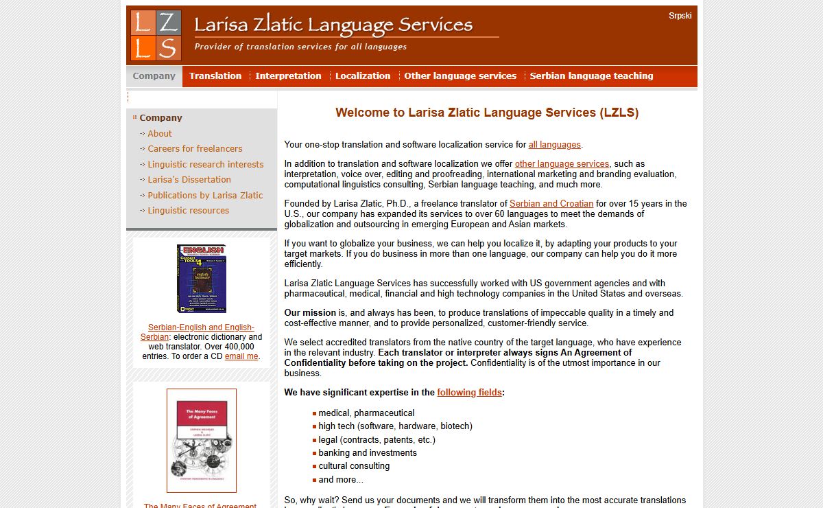 Larisa Zlatic Language Services - Provider of translation and localization services for all languages; We also offer interpretation, voice over, editing and proofreading, international marketing and branding evaluation, computational linguistics consulting, Serbian language teaching, and much more.