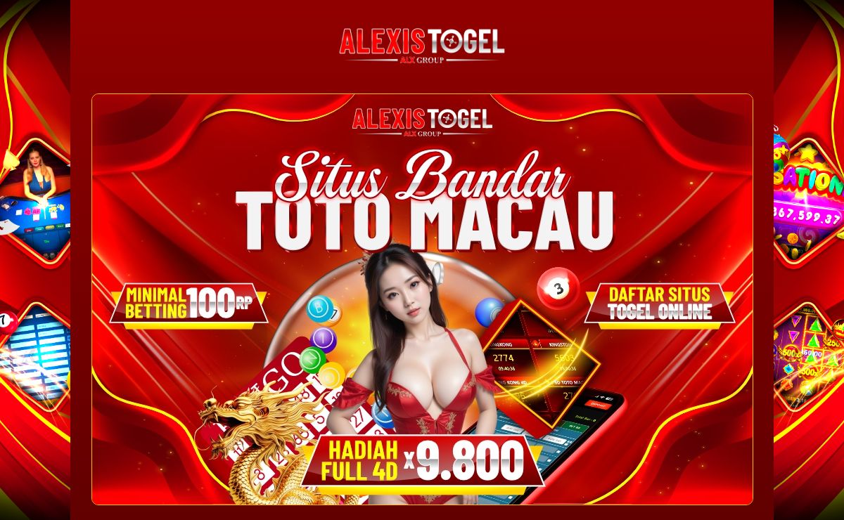 ALEXISTOGEL : Situs Bandar Toto Macau Bet Termurah Dengan Prediksi Akurat