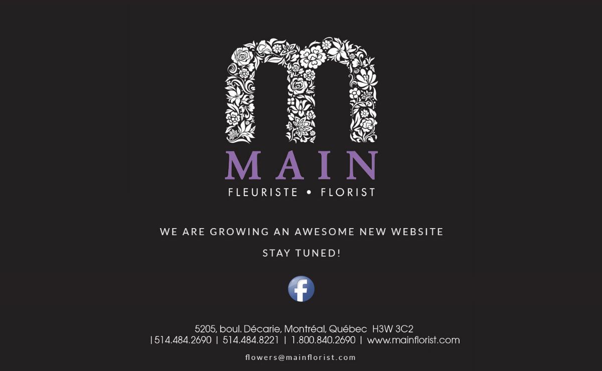 ~ Montreal's ~ Main Florist