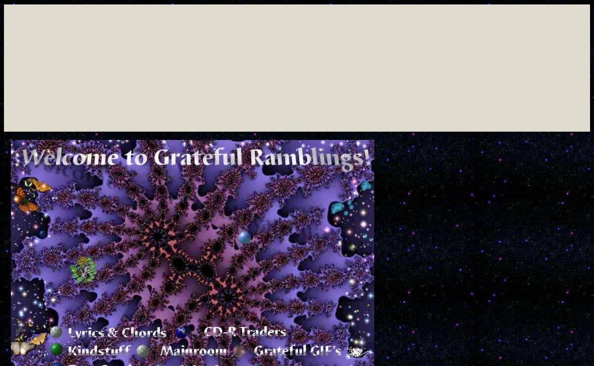 Grateful Ramblings-Grateful Dead Chords -Grateful Dead Lyrics-Grateful Dead Animated Images-Grateful Dead Pictures-Grateful Dead Tour Stiries-Phish and other Jam Band   experiences