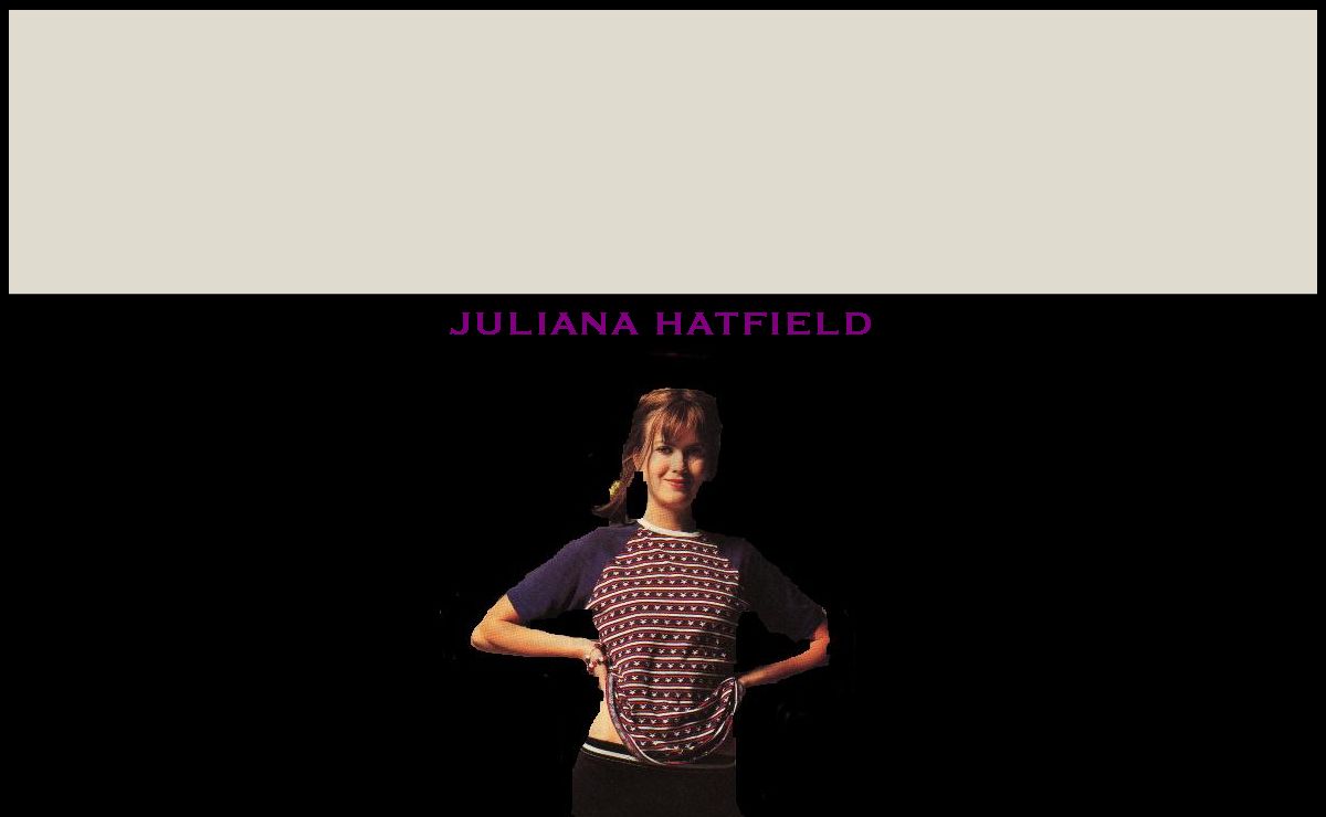 Misty's Juliana Hatfield Page