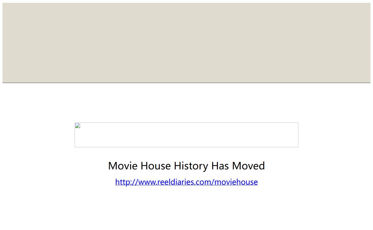 Movie House History Has Moved