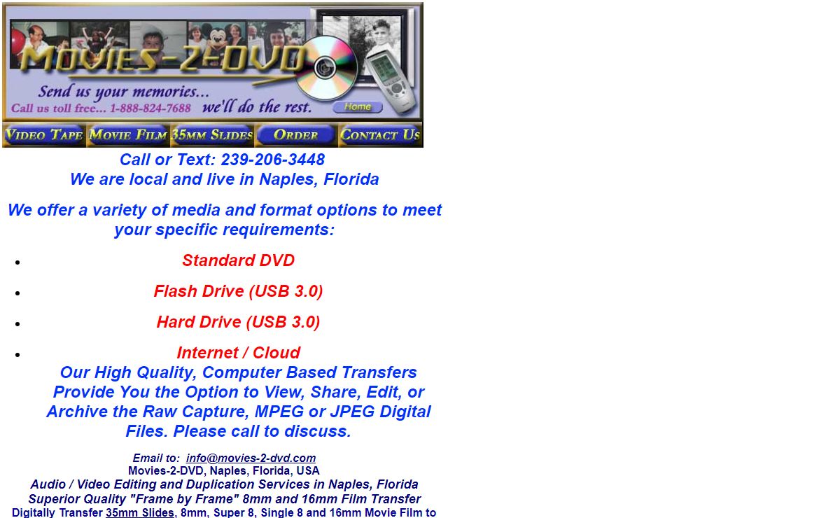 Call or Text: 239-206-3448 Naples, Florida, Movies-2-DVD: Video Tape to DVD, Movie Film to DVD, Photos, Negatives and Slides to DVD
